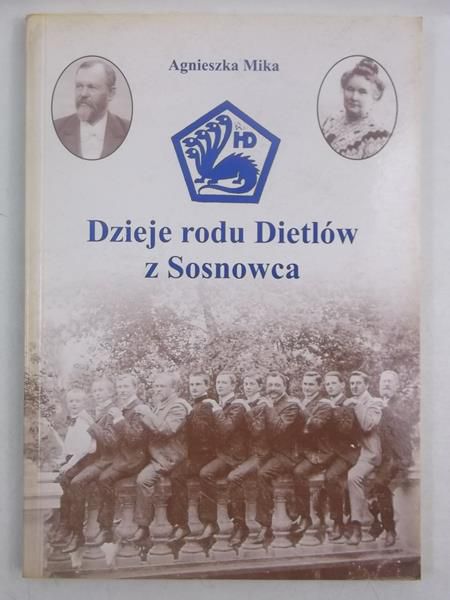 Dzieje rodu Dietlów z Sosnowca