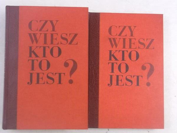 Czy wiesz, kto to jest? Reprint z 1938 r., tom I-II