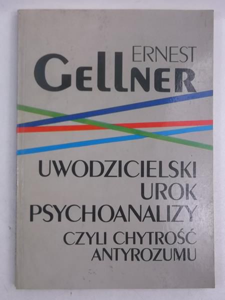 Uwodzicielski urok psychoanalizy, czyli chytrość antyrozumu