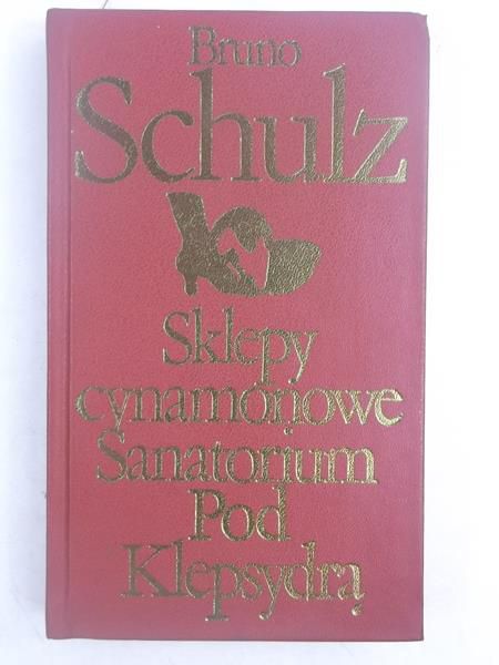 Sklepy cynamonowe / Sanatorium Pod Klepsydrą