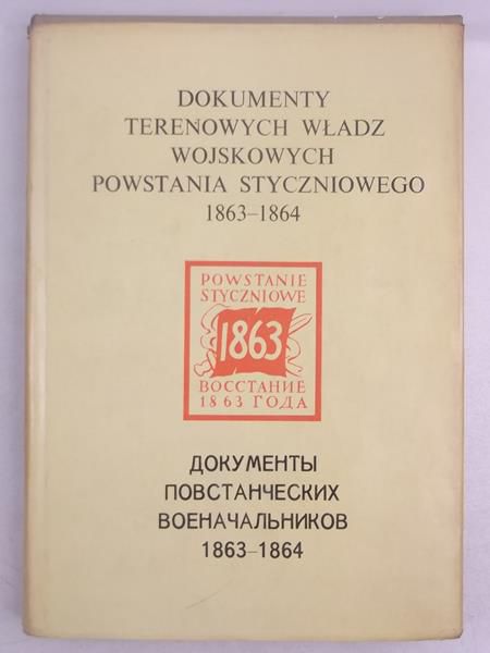 Dokumenty terenowych władz wojskowych powstania styczniowego