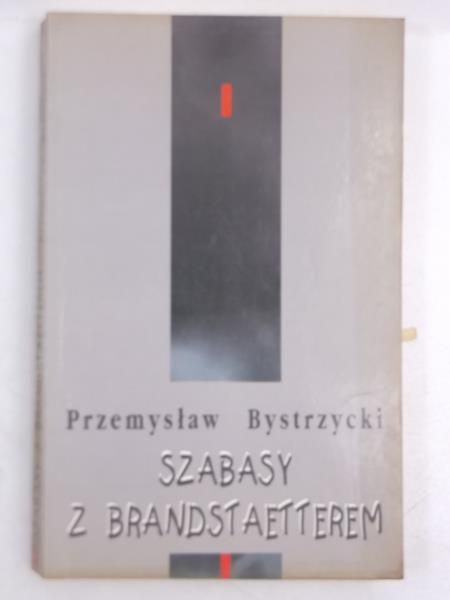 Bystrzycki Przemysław - Szabasy z Brandstaetterem