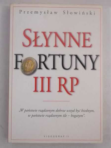 Słynne fortuny III RP