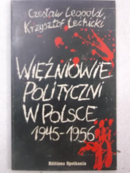 Więźniowie polityczni w Polsce 1945-1956