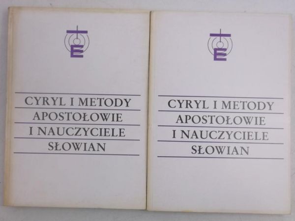 Gajek Jan Sergiusz (red.) - Cyryl i i Metody apostołowie i nauczyciele Słowian, Część I-II