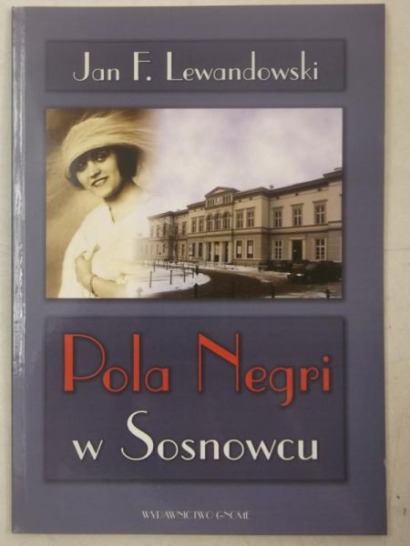 Pola Negri w Sosnowcu, wydanie trzecie