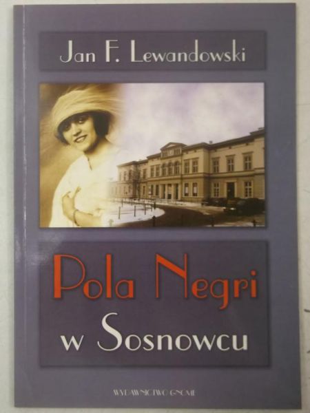 Pola Negri w Sosnowcu, wydanie drugie