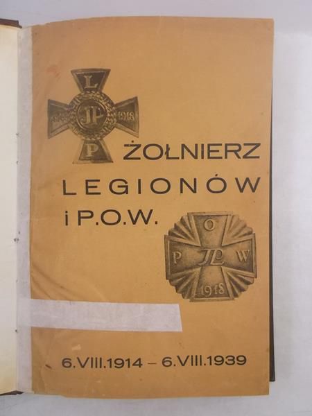 Żołnierz Legionów i P.O.W.  6.VIII 1914 - 6. VIII 1939, 1939 r.