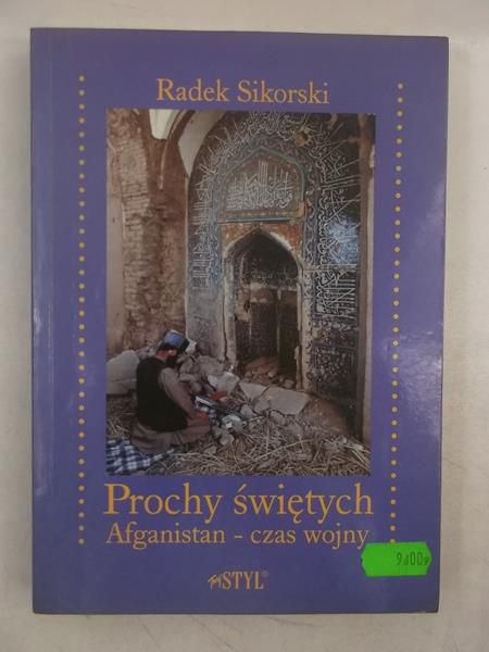 Sikorski Radek - Prochy świętych