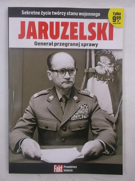 Jaruzelski. Generał przegranej sprawy