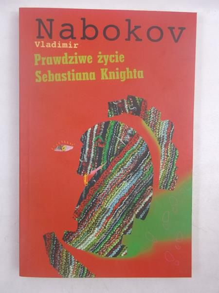 Nabokov Vladimir - Prawdziwe życie Sebastiana Knighta