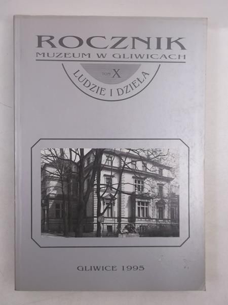 Rocznik muzem w Gliwicach. Tom X