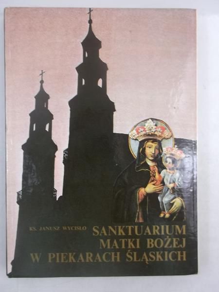 Sanktuarium Matki Bożej w Piekarach Śląska