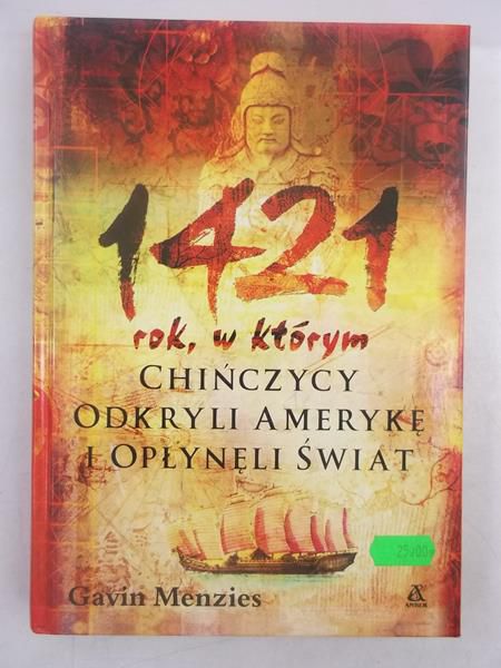 1421. Rok, w którym Chińczycy odkryli Amerykę i opłynęli świat