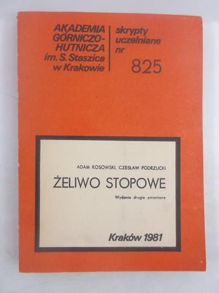 Kosowski Adam - Żeliwo stopowe. Skrypty uczelniane, nr 825