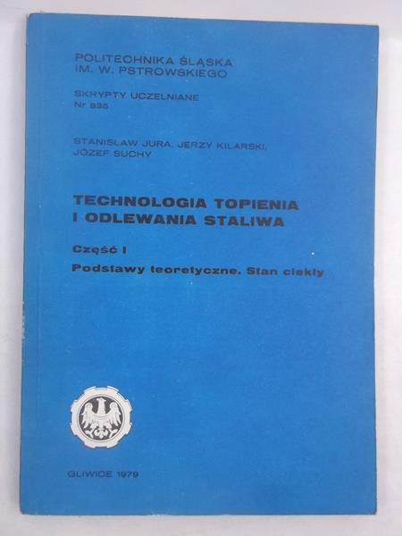 Technologia topienia i odlewania staliwa, cz. 1