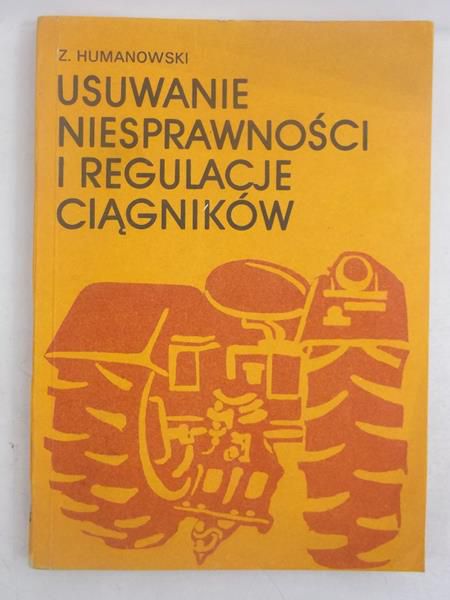 Usuwanie niesprawności i regulacje ciągników