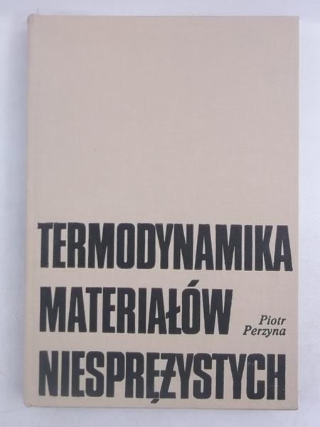 Termodynamika materiałów niesprężystych