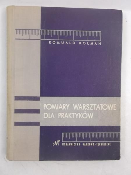 Kolman Romuald - Pomiary warsztatowe dla praktykantów