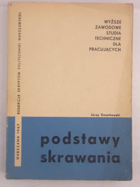Dmochowski Jerzy - Podstawy skrawania