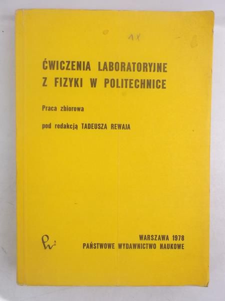 Ćwiczenia laboratoryjne z fizyki w politechnice