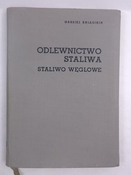 Odlewnictwo staliwa. Staliwo węglowe