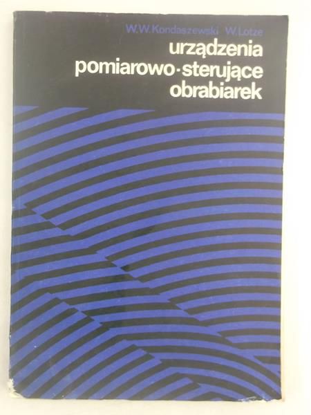 Kondaszewski,  - Urządzenia pomiarowo-sterujące obrabiarek