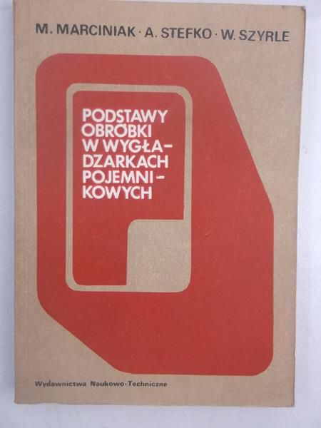 Marciniak M. - Podstawy obróbki w wygładzarkach pojemnikowych