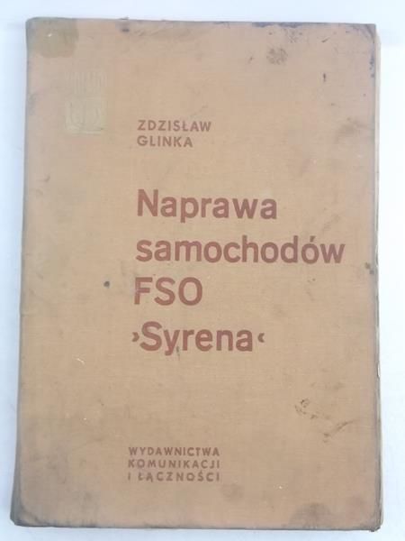 Glinka Zdzisław - Naprawa samochodów FSO-Syrena