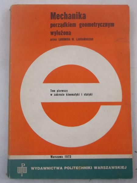 Mechanika porządkiem geometrycznym wyłożona