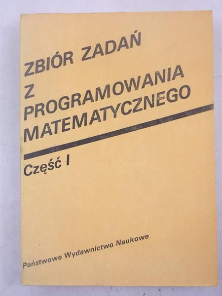 Galas Zenon (red.) - Zbiór zadań z programowania matematycznego, cz 1
