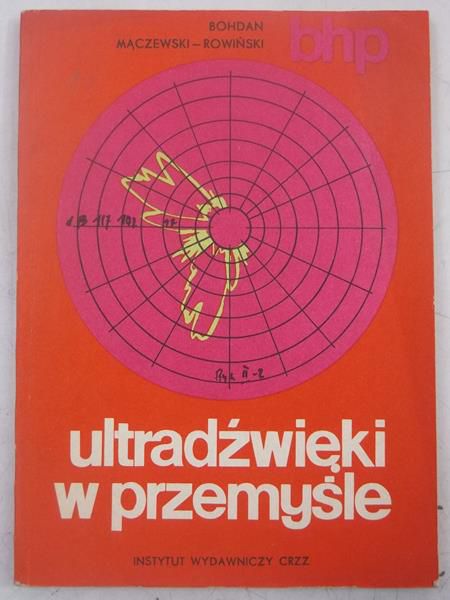 Mączewski-Rowiński Bohdan - Ultradźwięki w przemyśle