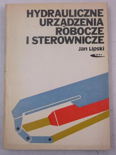 Hydrauliczne urządzenia robocze i sterownicze