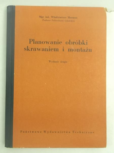 Planowanie obróbki skrawaniem i montażu