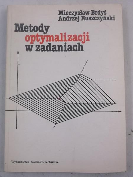 Brdyś Mieczysław - Metody optymalizacji w zadaniach
