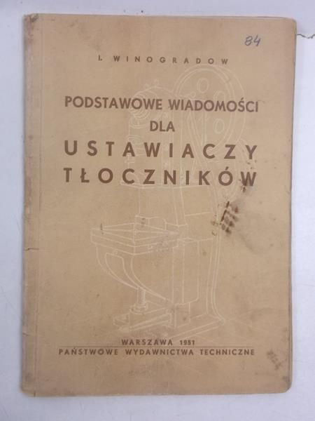 Podstawowe wiadomości dla ustawiaczy tłoczników
