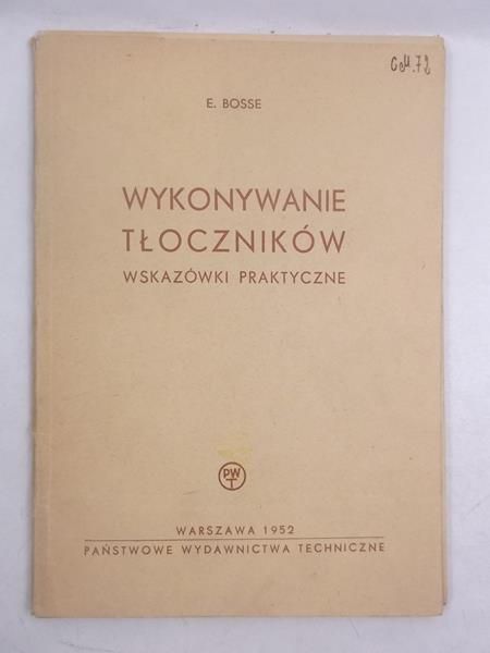 Bosse E. - Wykonywanie tłoczników