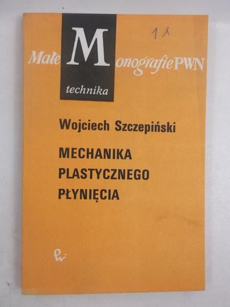 Mechanika plastycznego płynięcia