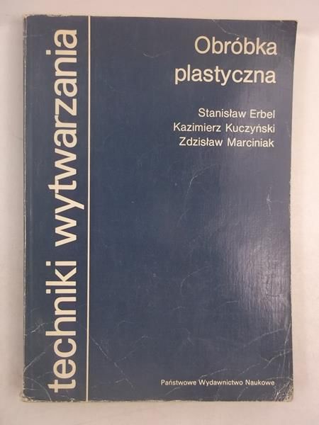 Erbel Stanisław - Obróbka plastyczna