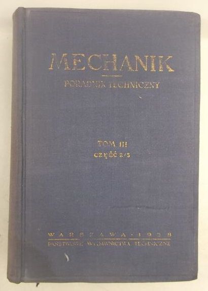 Chmelewsk H., Dobrzańsk   n. - Mechank. Poradnk technczny, Tom III, Część 2-3
