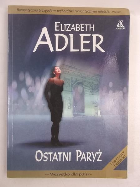 Adler Elizabeth - Ostatni Paryż