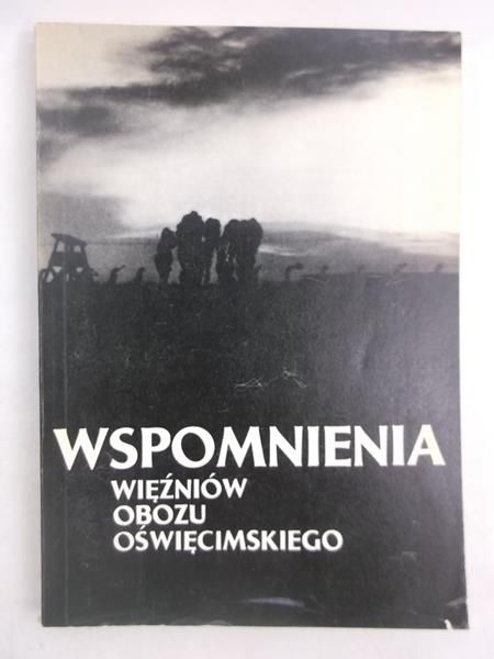 Wspomnienia więźniów obozu oświęcimskiego