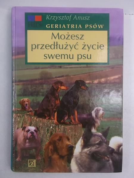 Możesz przedłużyć życie swemu psu