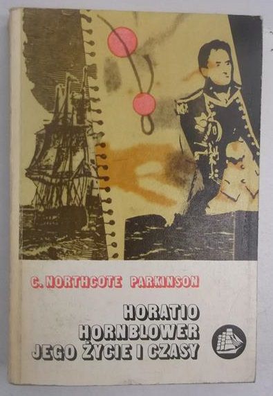 Horatio Hornblower, Jego życie i czasy