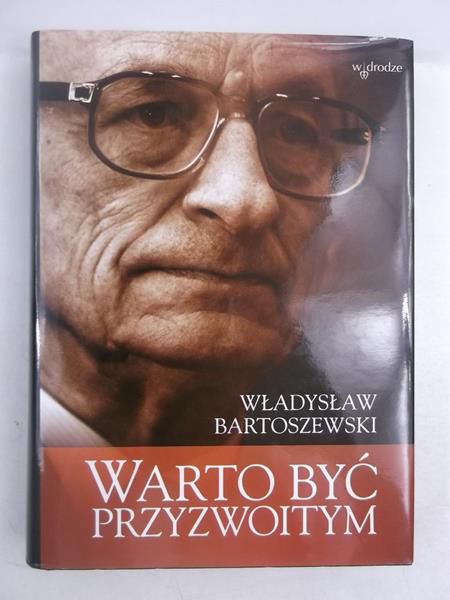 Bartosiewicz Władysław - Warto być przyzwoitym