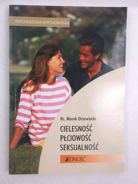 Cielesność, płciowość, seksualność