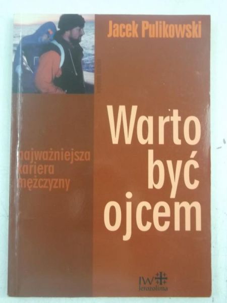 Warto  być ojcem