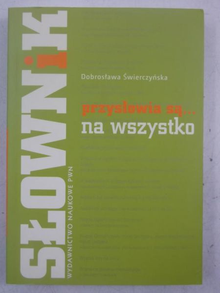 Słownik. Przysłowia są..na wszystko