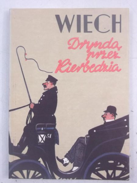 Dryndą przez Kierbedzia