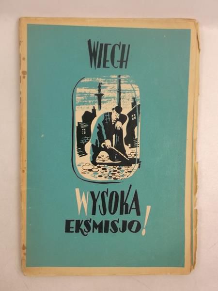 Wysoka eksmisjo, 1945 r.